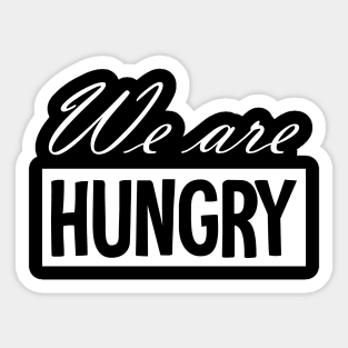 Pregnancy Announcement - We Are Hungry Sticker